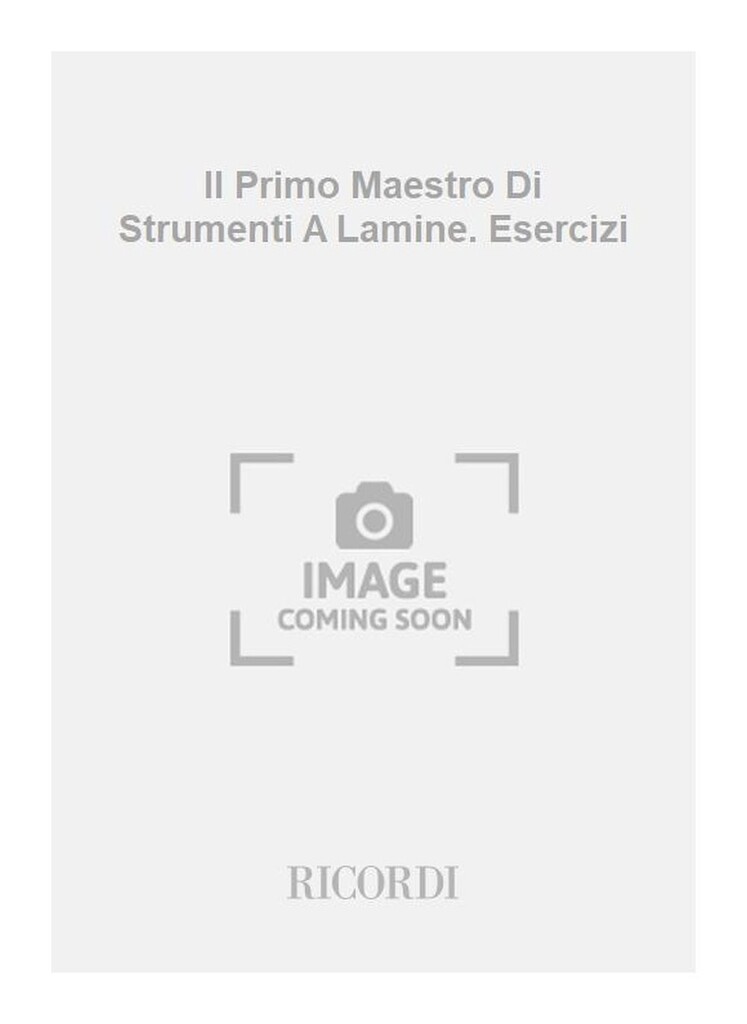 Il Primo Maestro Di Strumenti A Lamine. Esercizi